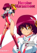 Heroine harassment