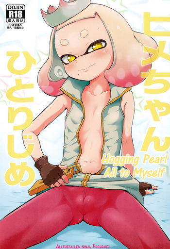 Hime-chan Hitorijime Hogging Pearl All to Myself