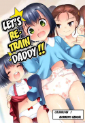 Let’s Retrain Daddy!!