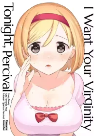 I Want Your Virginity Tonight, Percival