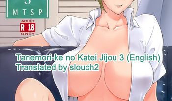 (C96) [MTSP (Jin)] Tanemori-ke no Katei Jijou 3 [English]