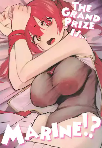 The Grand Prize is… Marine!?