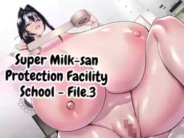 The Super-breasted Women’s Facility 3 Chounyuu-san Hogo Shisetsu no Gakkou 3 [MTL tenjin.art