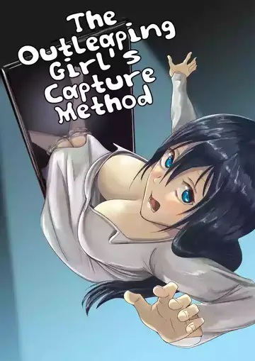 The Outleaping Girl’s Capture Method