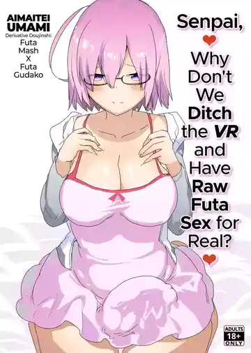 Senpai, VR yori Motto Kimochi Ii Futanari Nama Ecchi Shimasen ka?