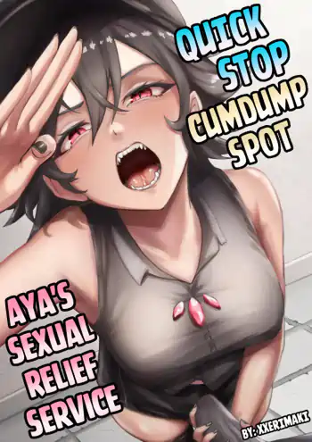 Quick Stop Cumdump Spot: Aya’s Sexual Relief Service