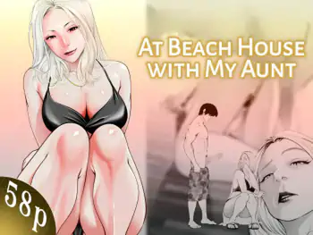 At Beach House with My Aunt