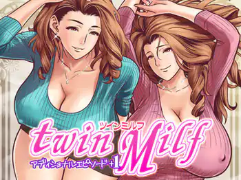 [Re-Fire (Tatsunami Youtoku)] twin Milf Additional Episode +1 [English] [Decensored] [Digital]