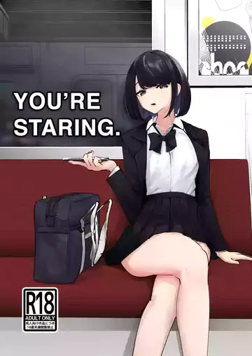 You’re Staring.