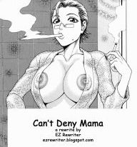 Can’t Deny Mama